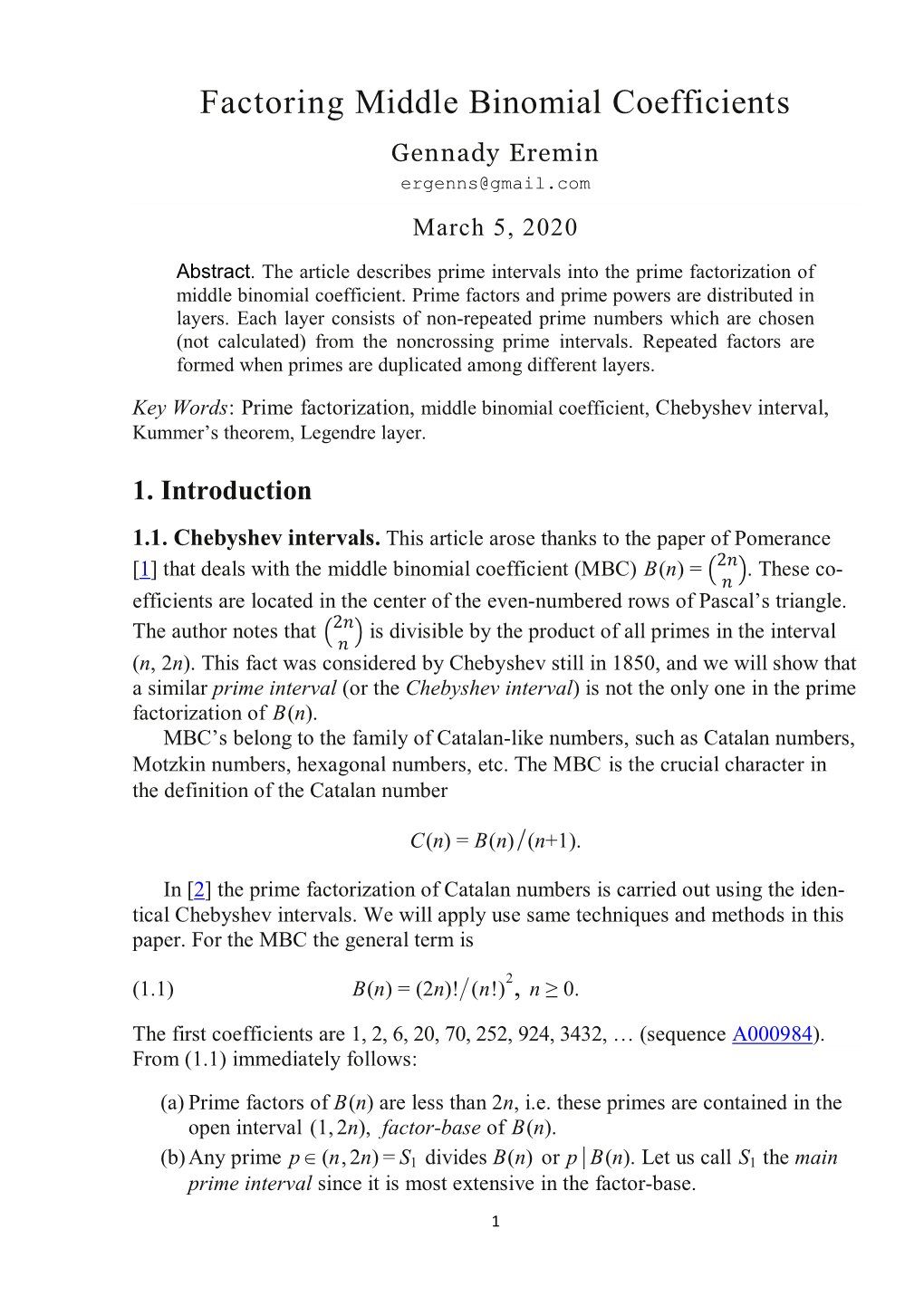 Factoring Middle Binomial Coefficients Gennady Eremin Ergenns@Gmail.Com March 5, 2020