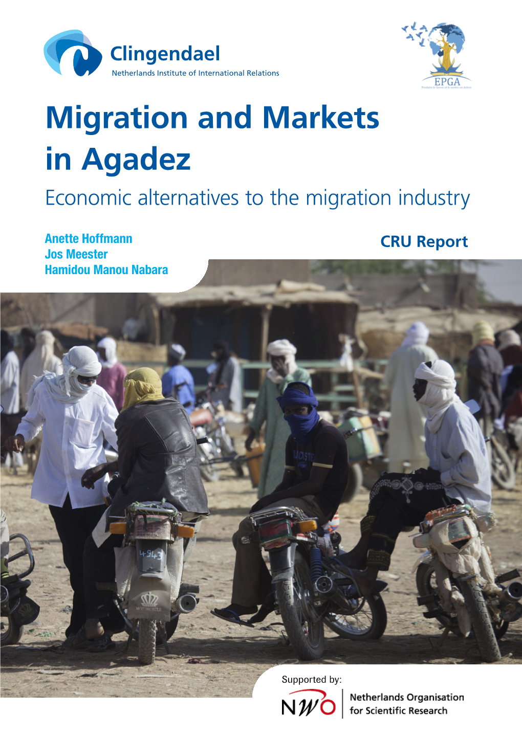 Migration and Markets in Agadez Economic Alternatives to the Migration Industry