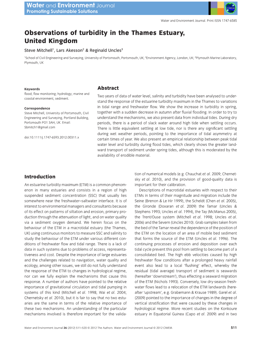 Observations of Turbidity in the Thames Estuary, United Kingdom Steve Mitchell1, Lars Akesson2 & Reginald Uncles3