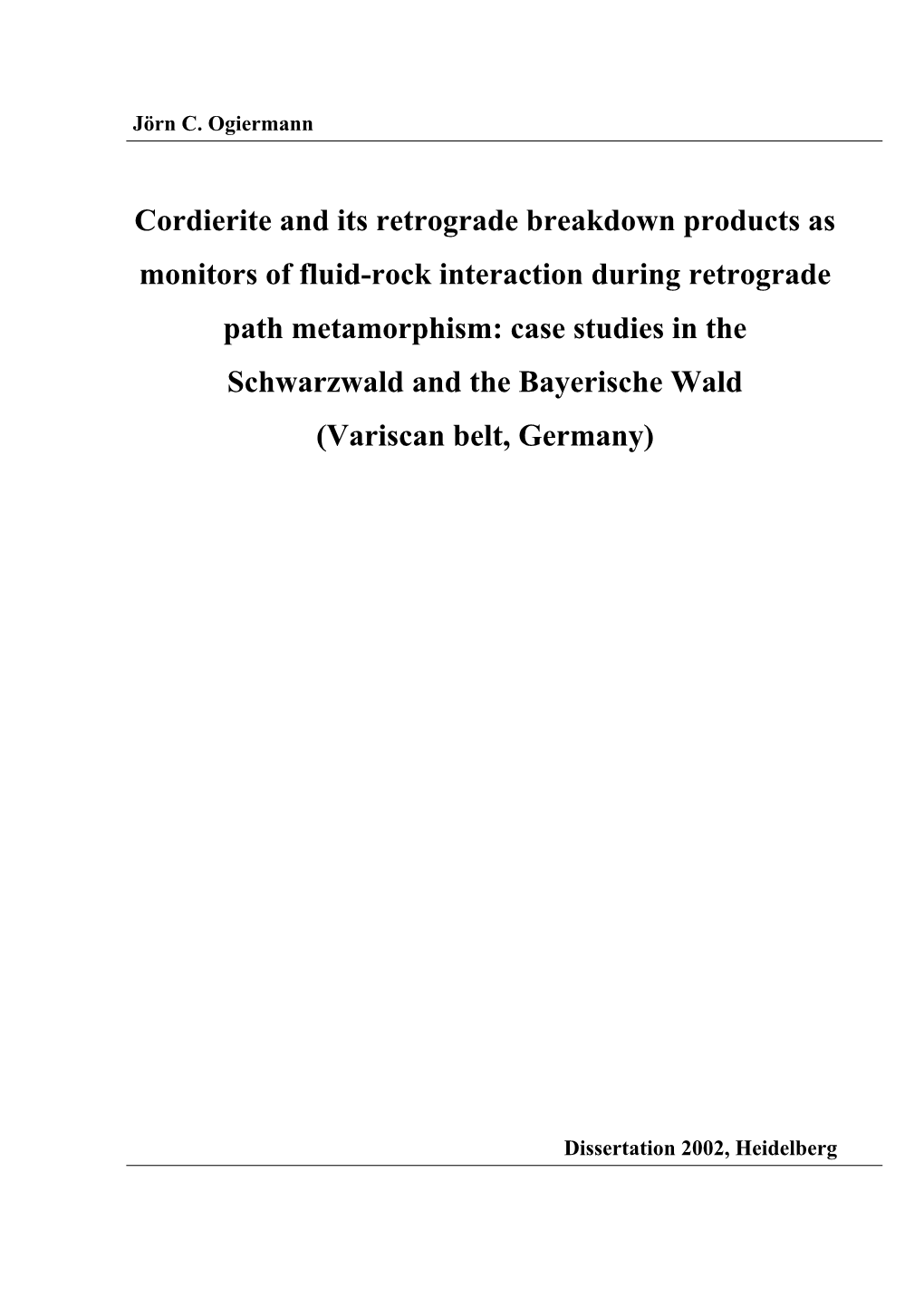 Cordierite and Its Retrograde Breakdown Products As