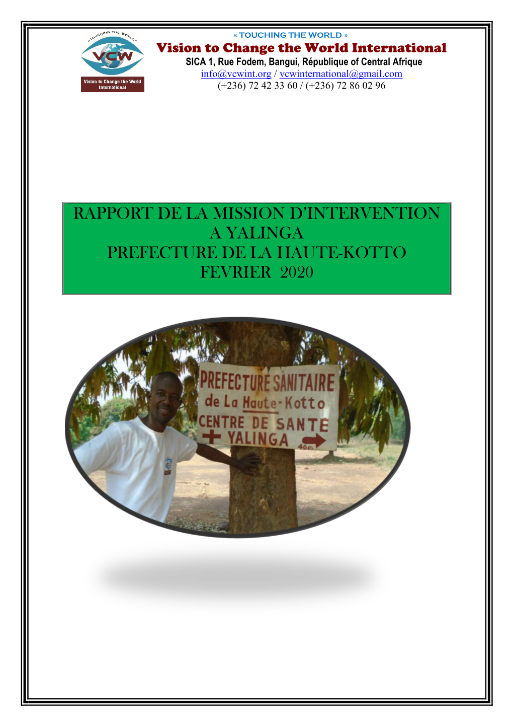 Rapport De La Mission D'intervention a Yalinga Prefecture De La Haute-Kotto Fevrier 2020