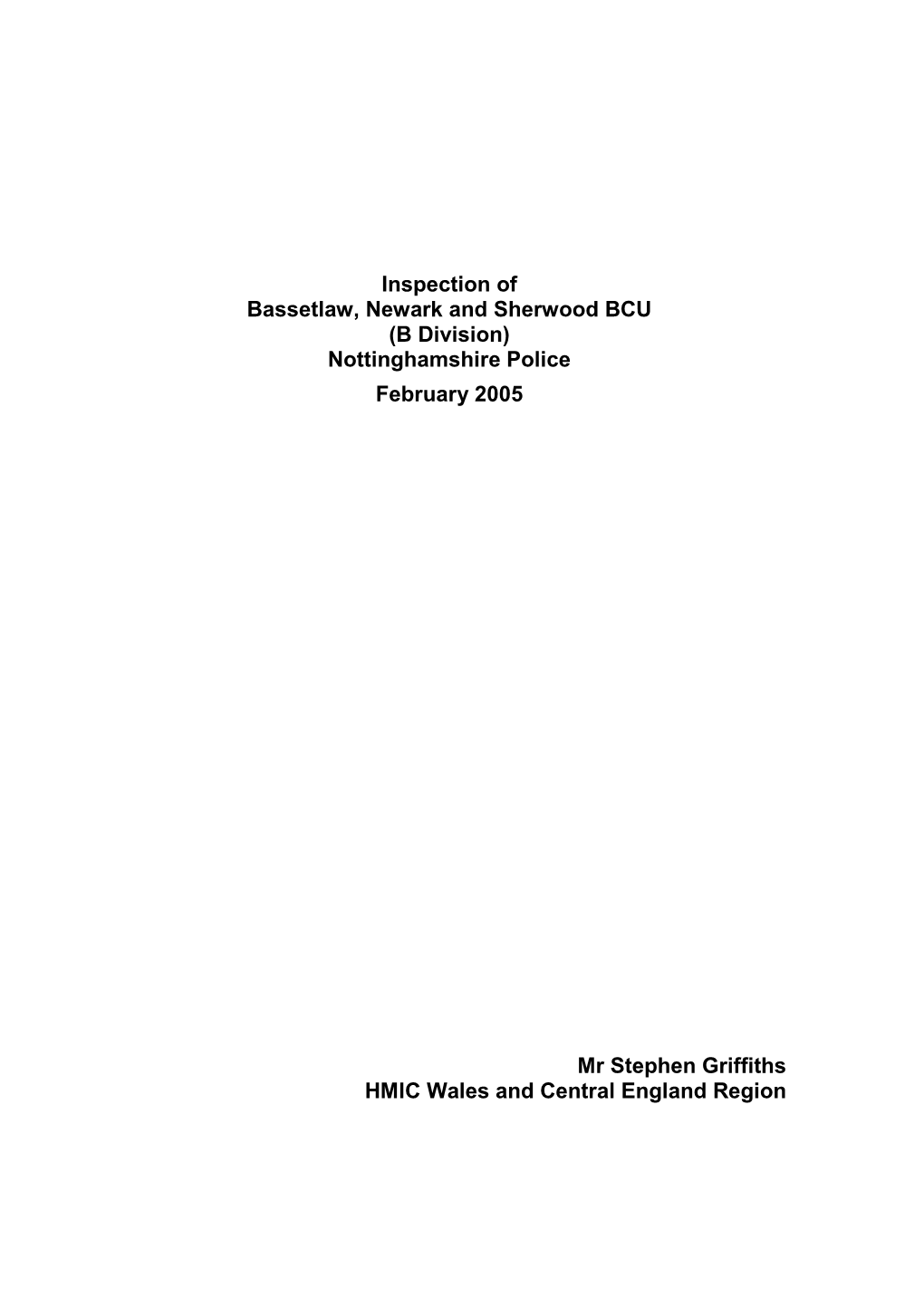 Inspection of Bassetlaw, Newark and Sherwood BCU (B Division) Nottinghamshire Police February 2005