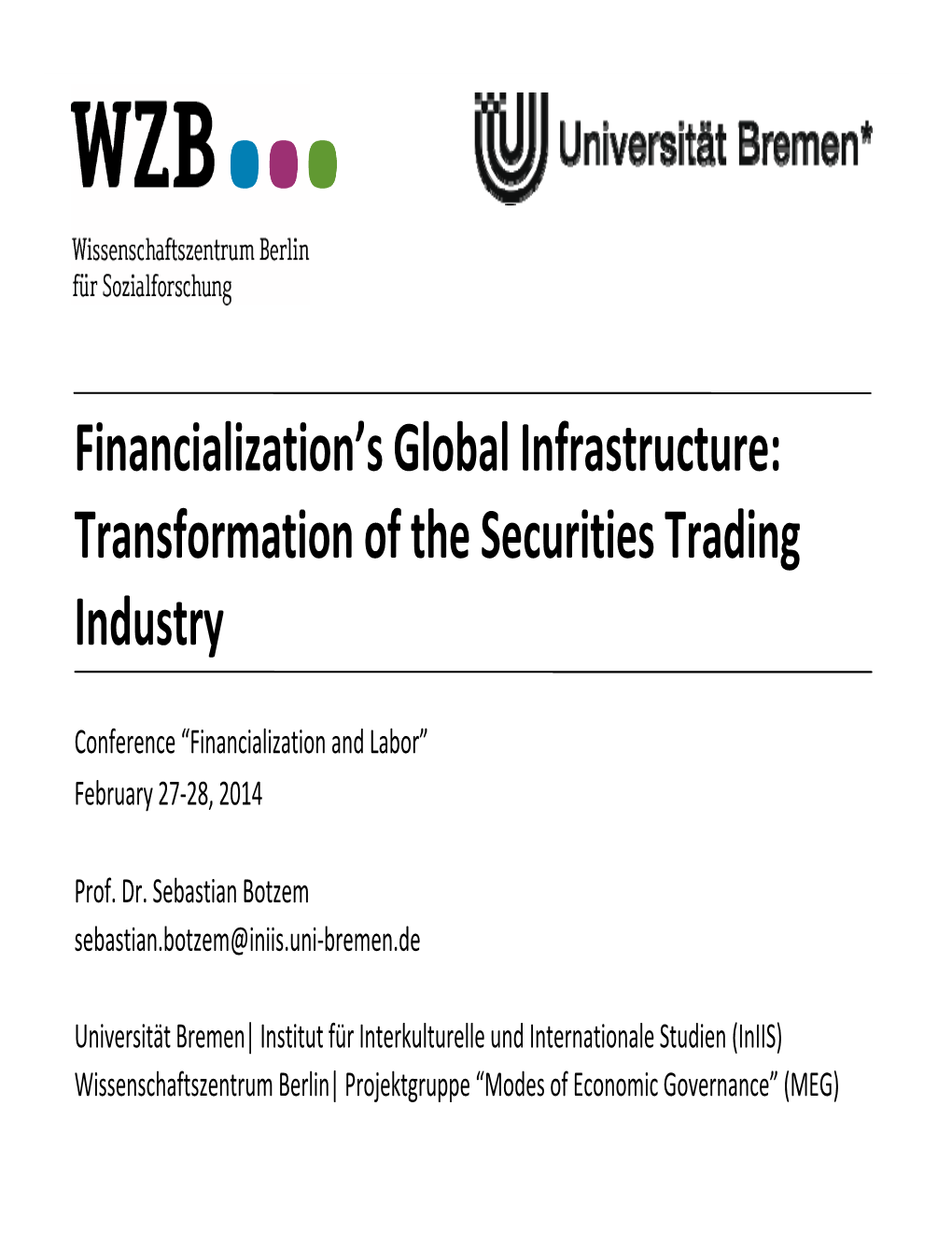 Financialization's Global Infrastructure