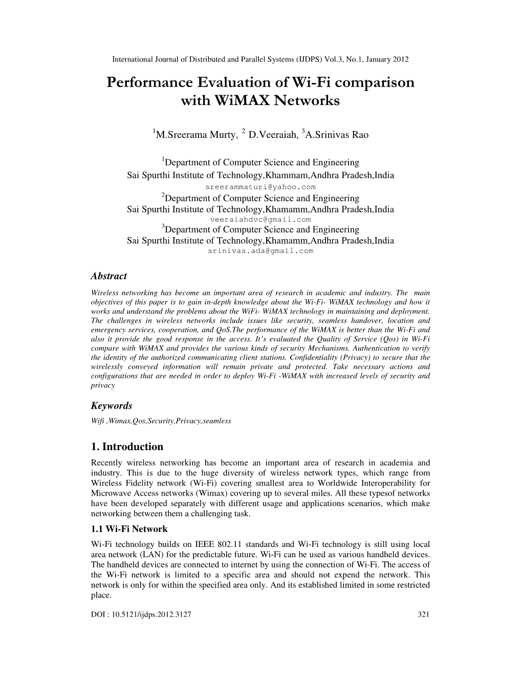 Performance Evaluation of Wi-Fi Comparison with Wimax Networks