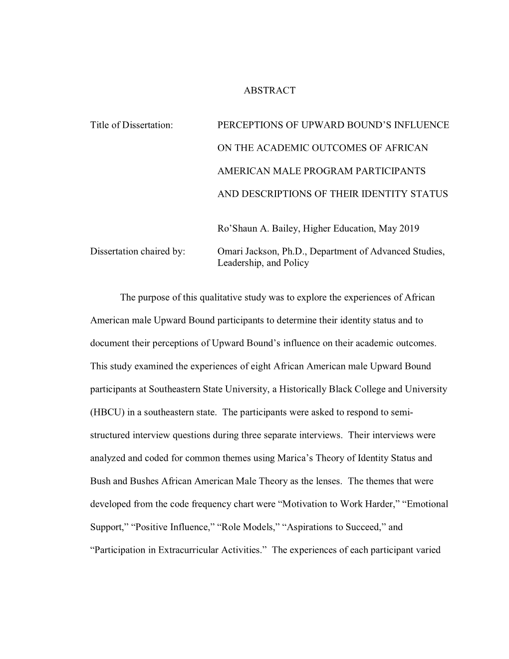 ABSTRACT Title of Dissertation: PERCEPTIONS of UPWARD BOUND's INFLUENCE on the ACADEMIC OUTCOMES of AFRICAN AMERICAN MALE PROG