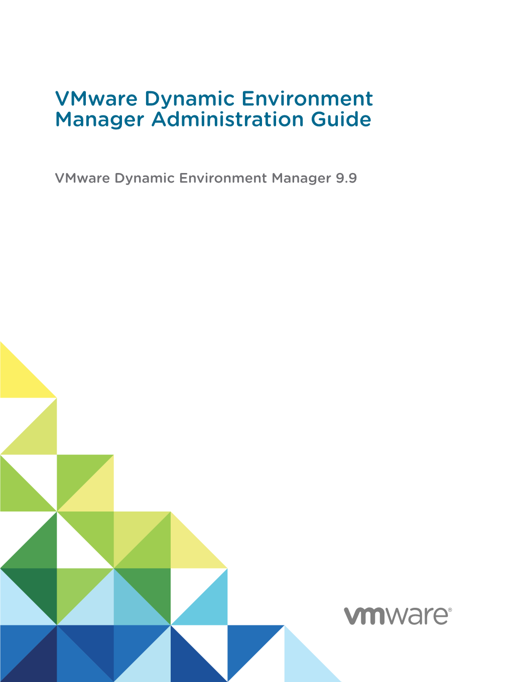 Vmware Dynamic Environment Manager Administration Guide