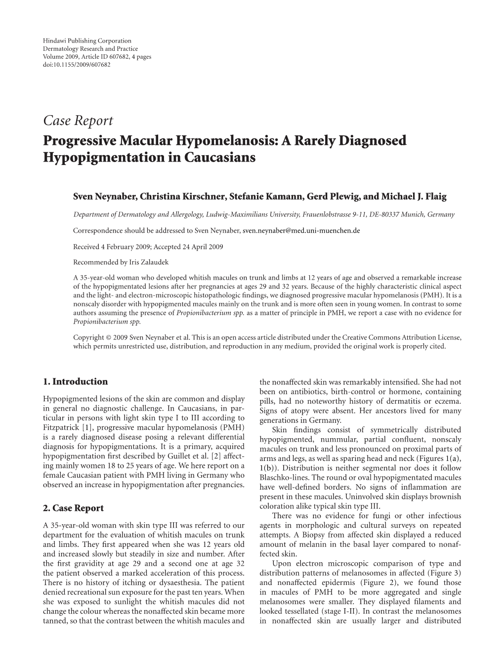 Case Report Progressive Macular Hypomelanosis: a Rarely Diagnosed Hypopigmentation in Caucasians