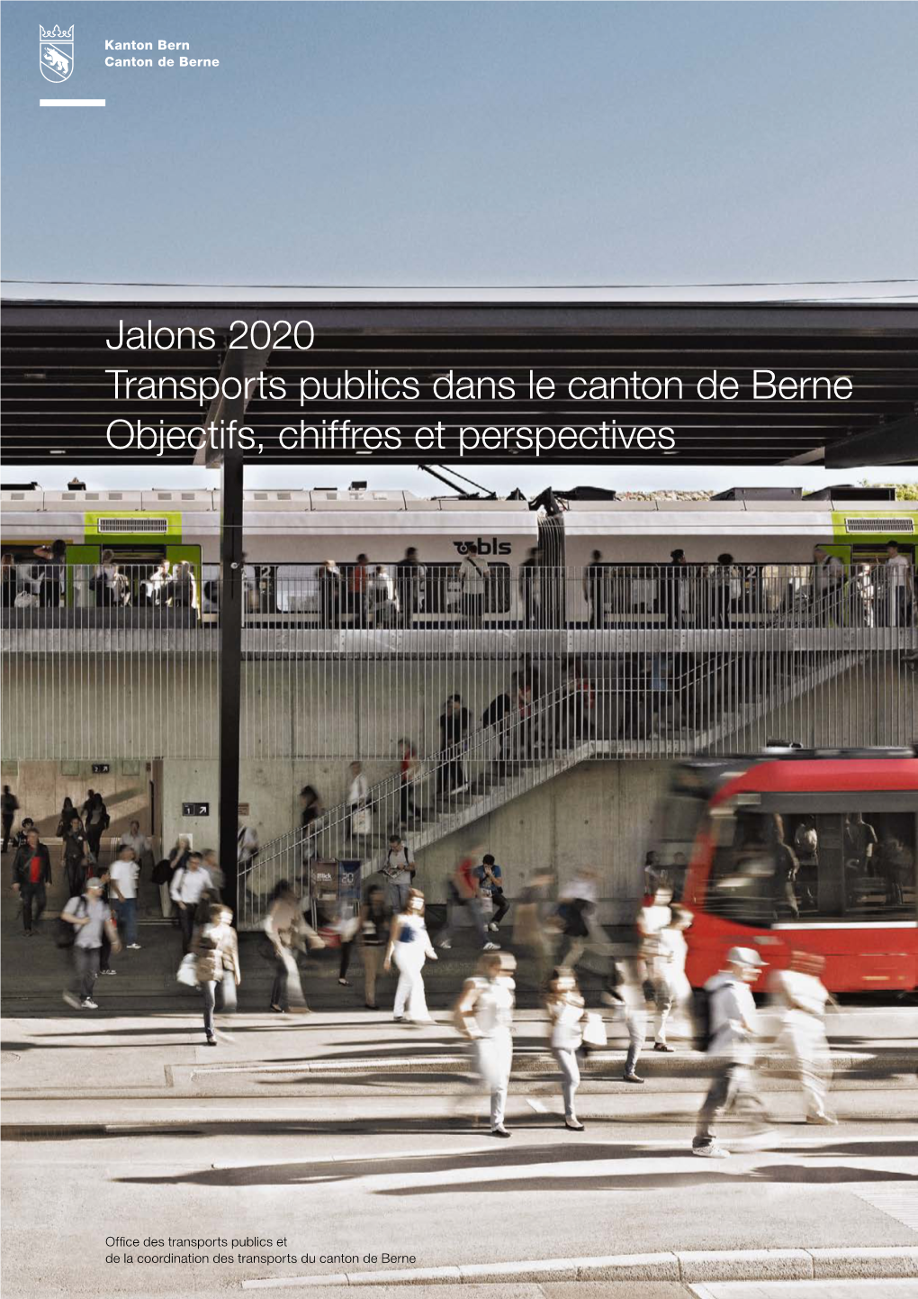 Jalons 2020 – Transports Publics Dans Le Canton De Berne