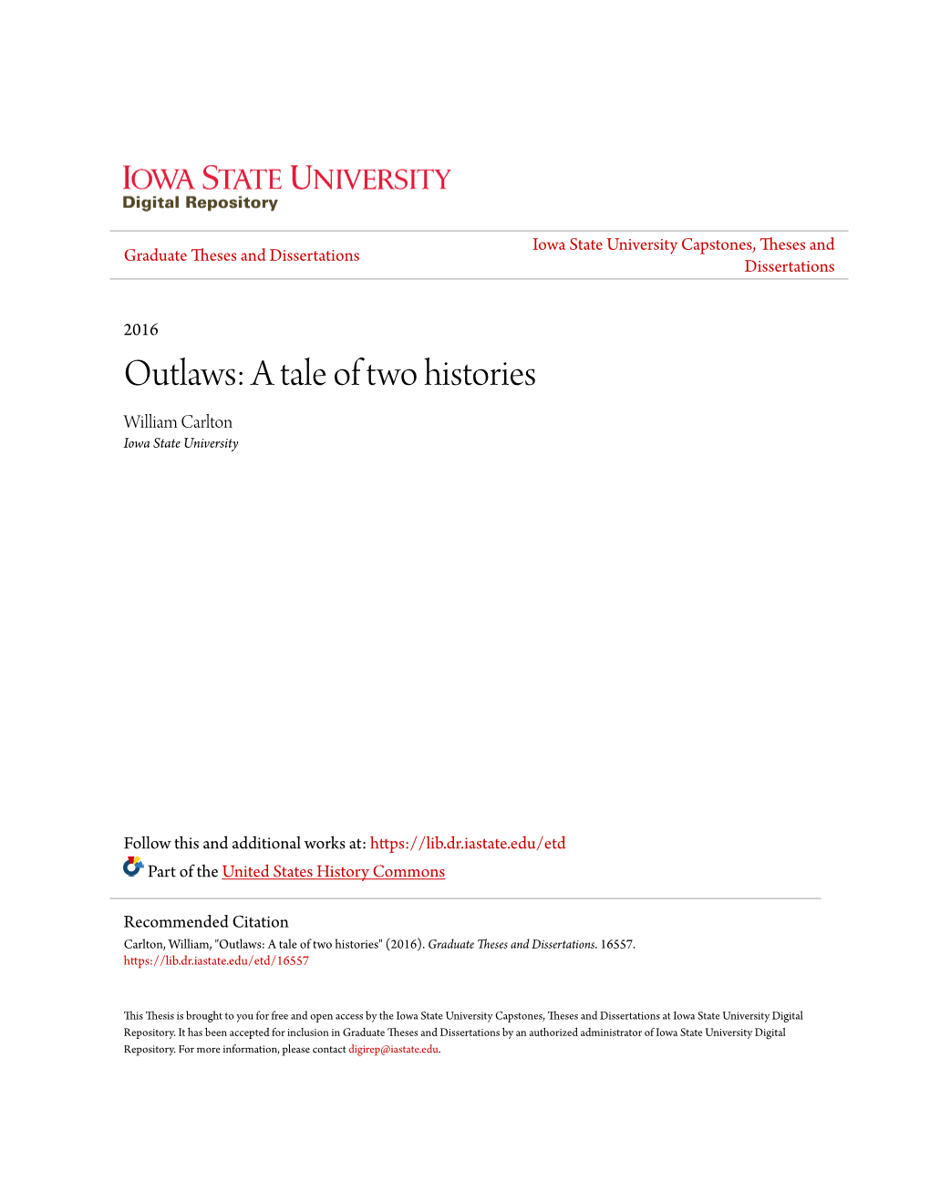 Outlaws: a Tale of Two Histories William Carlton Iowa State University