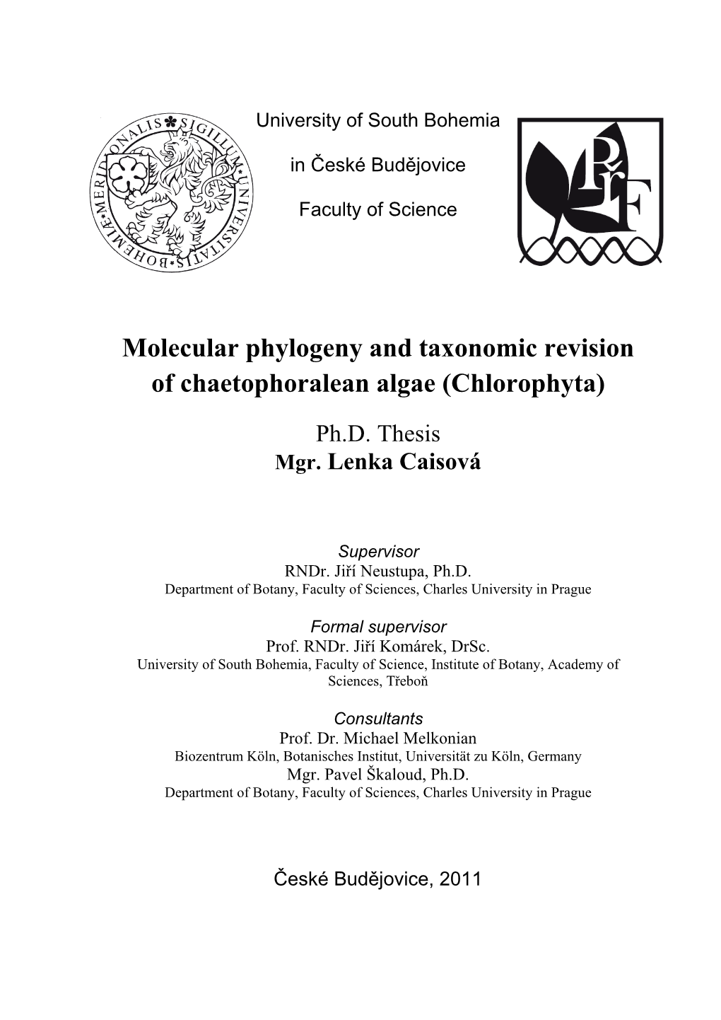 Molecular Phylogeny and Taxonomic Revision of Chaetophoralean Algae (Chlorophyta)