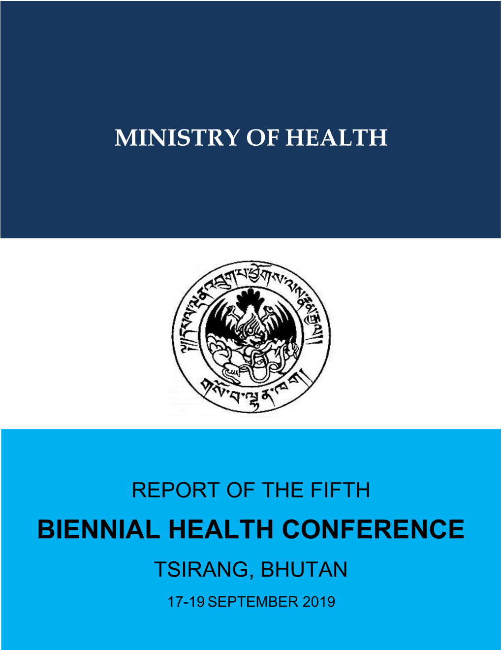 Report of the Fifth Biennial Health Conference Tsirang, Bhutan