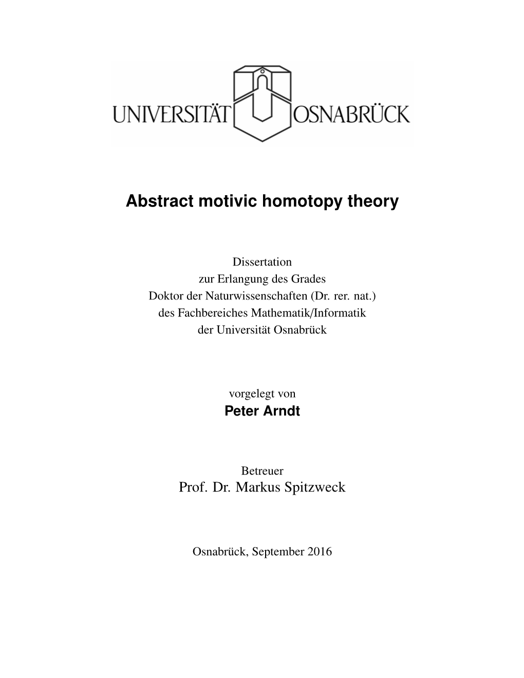 Abstract Motivic Homotopy Theory