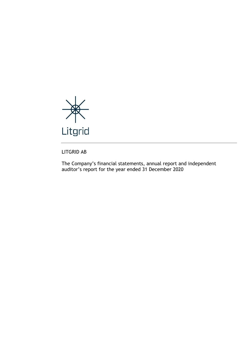 LITGRID AB the Company's Financial Statements, Annual Report and Independent Auditor's Report for the Year Ended 31 Decembe