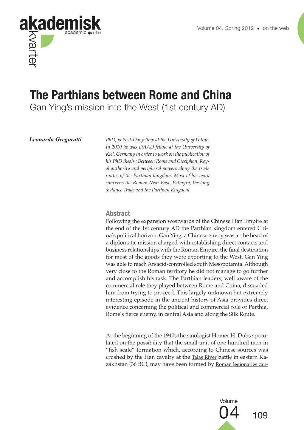 The Parthians Between Rome and China Gan Ying’S Mission Into the West (1St Century AD)