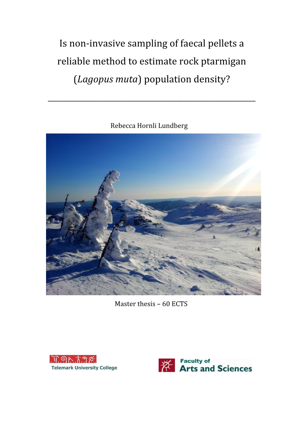 Is Non-Invasive Sampling of Faecal Pellets a Reliable Method to Estimate Rock Ptarmigan