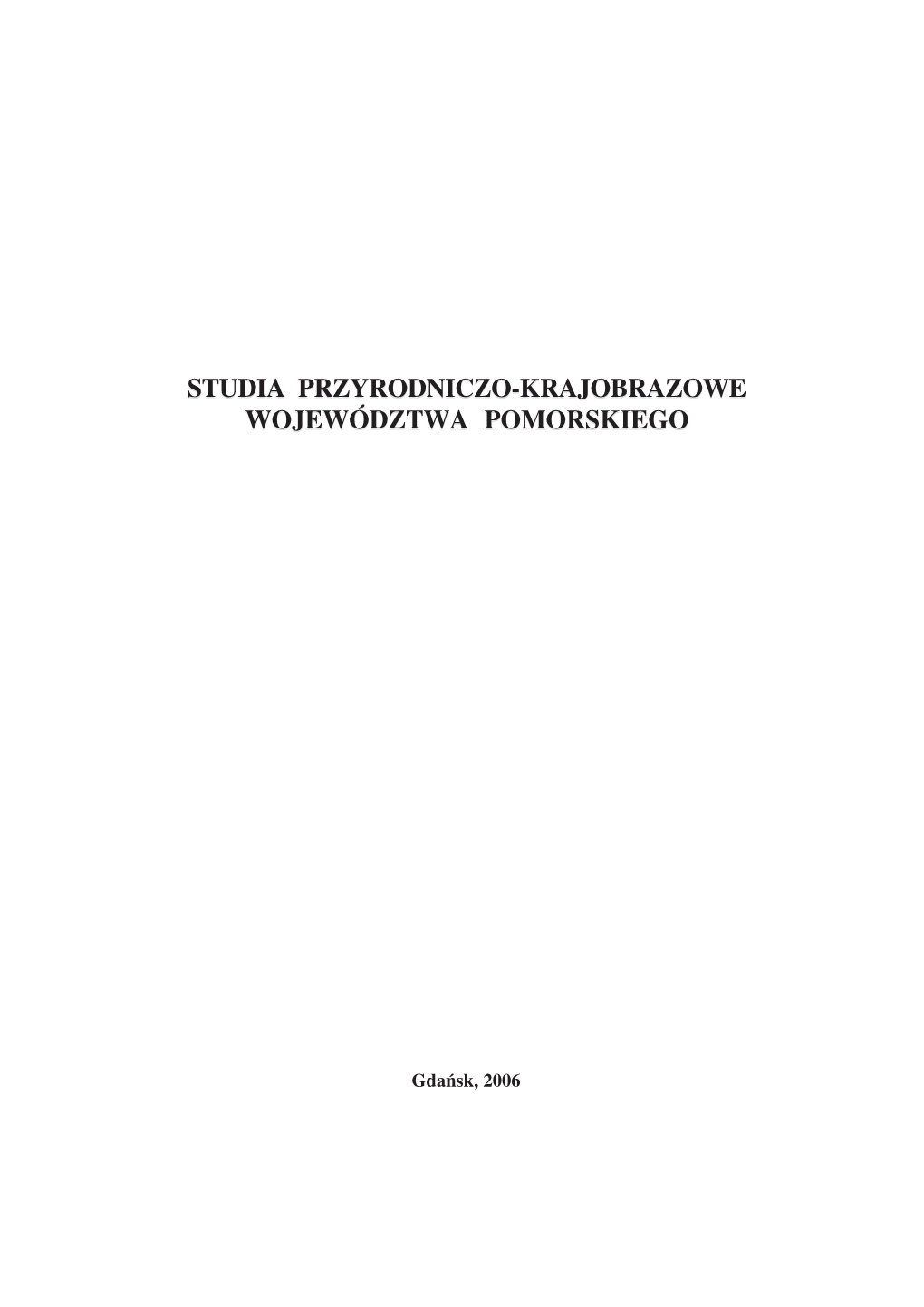 Studia Przyrodniczo-Krajobrazowe Województwa Pomorskiego