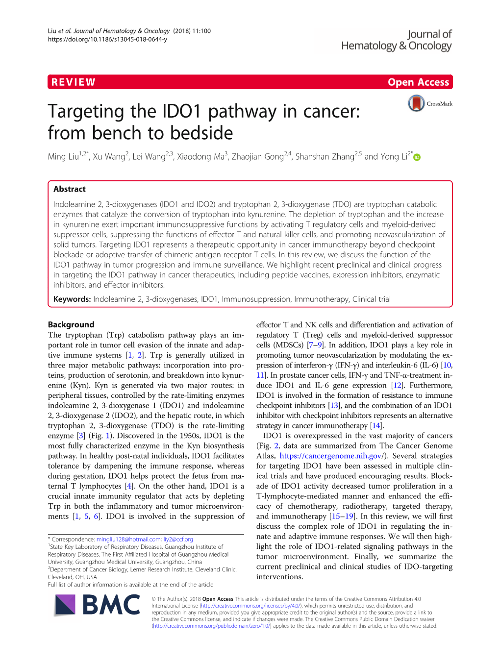 Targeting the IDO1 Pathway in Cancer: from Bench to Bedside Ming Liu1,2*, Xu Wang2, Lei Wang2,3, Xiaodong Ma3, Zhaojian Gong2,4, Shanshan Zhang2,5 and Yong Li2*