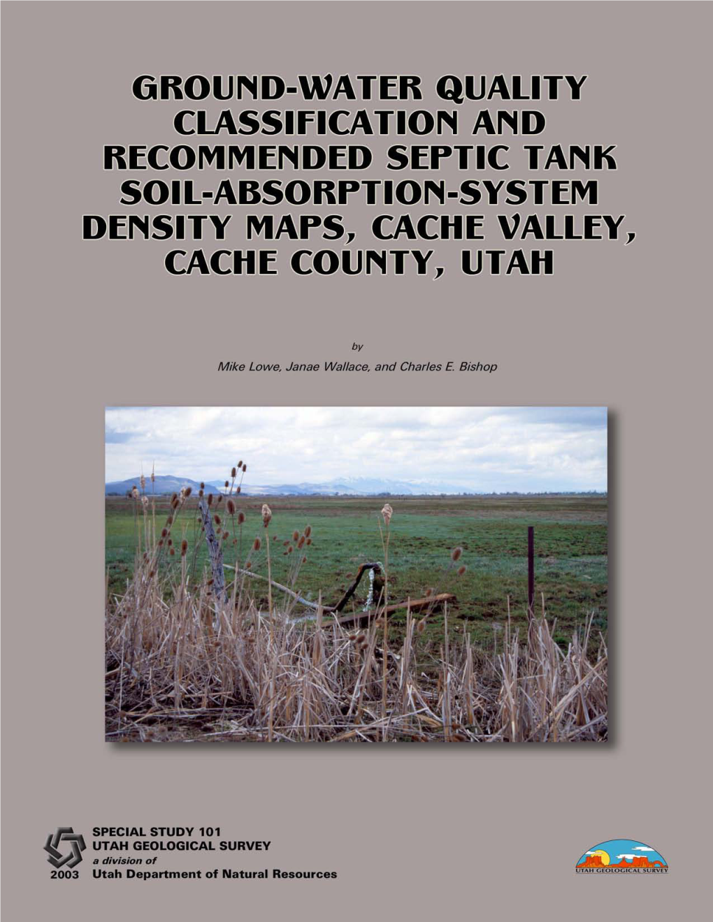 Ground-Water Quality Classification and Recommended Septic Tank Soil- Absorption-System Density Maps, Cache Valley, Cache County, Utah