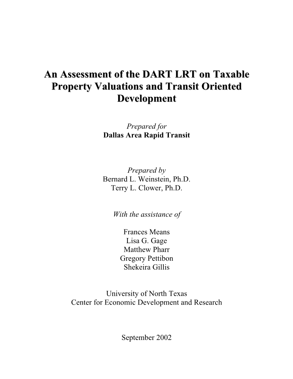 An Assessment of the DART LRT on Taxable Property Valuations and Transit Oriented Development
