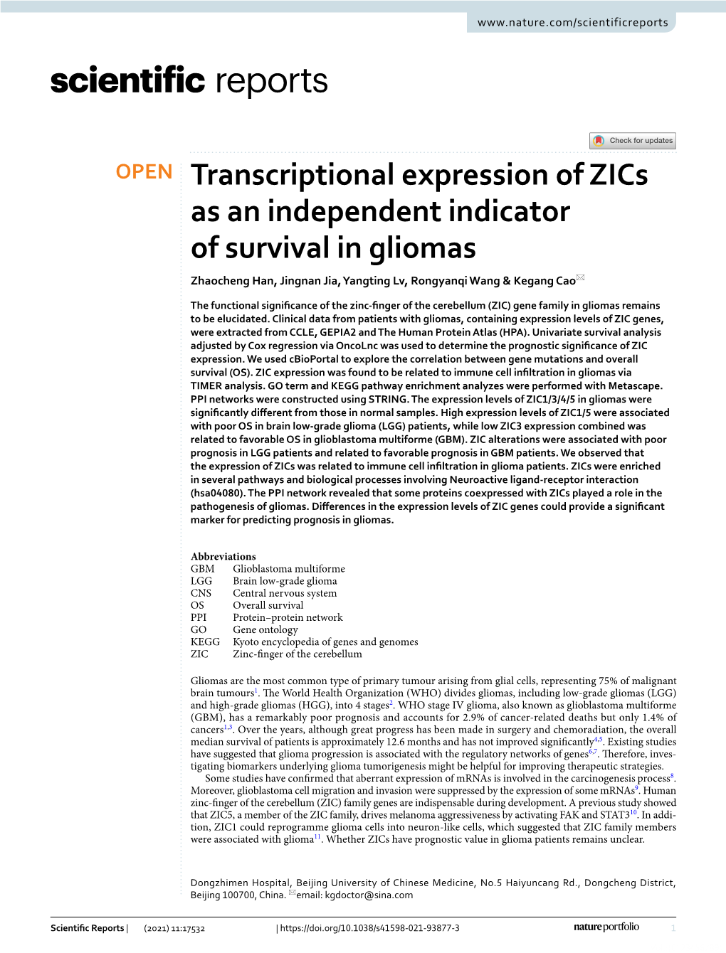 Transcriptional Expression of Zics As an Independent Indicator of Survival in Gliomas Zhaocheng Han, Jingnan Jia, Yangting Lv, Rongyanqi Wang & Kegang Cao*