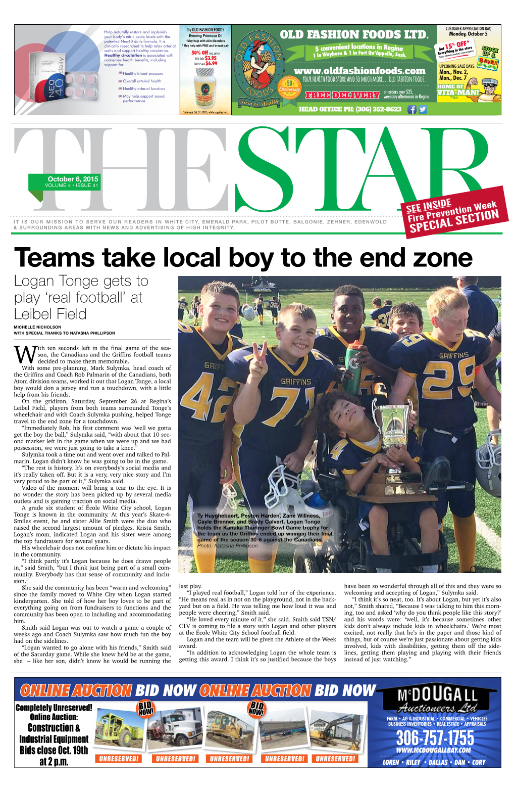 Teams Take Local Boy to the End Zone Logan Tonge Gets to Play ‘Real Football’ at Leibel Field MICHELLE NICHOLSON with SPECIAL THANKS to NATASHA PHILLIPSON