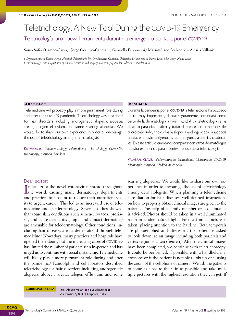 Teletrichology: a New Tool During the Covid-19 Emergency Teletricología: Una Nueva Herramienta Durante La Emergencia Sanitaria Por El Covid-19