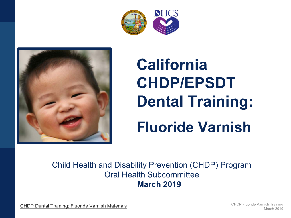 California CHDP/EPSDT Dental Training: Fluoride Varnish