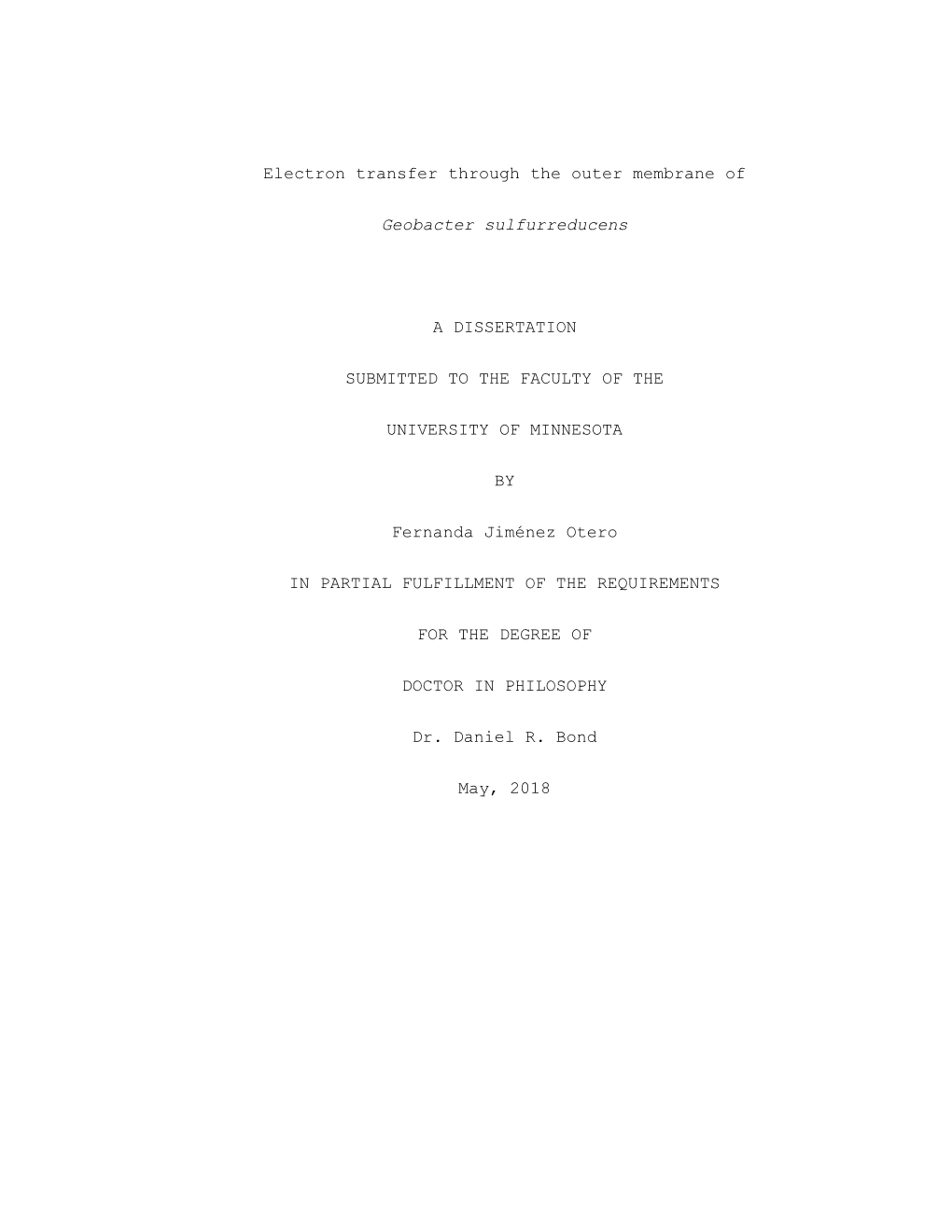 Electron Transfer Through the Outer Membrane of Geobacter Sulfurreducens a DISSERTATION SUBMITTED to the FACULTY of the UNIVE