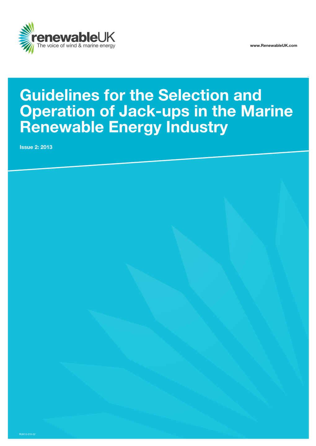 Guidelines for the Selection and Operation of Jack-Ups in the Marine Renewable Energy Industry