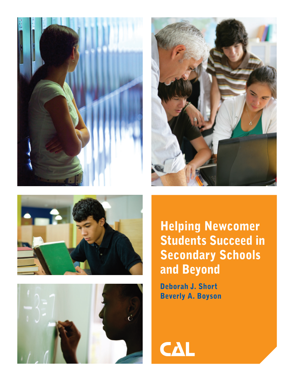 Helping Newcomer Students Succeed in Secondary Schools and Beyond Deborah J