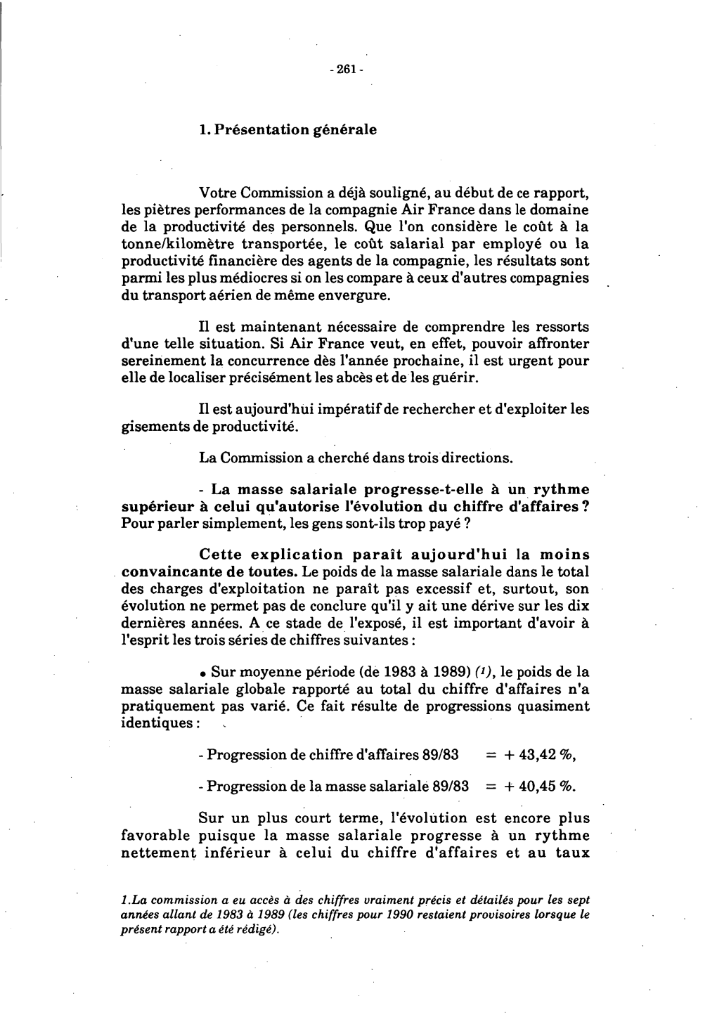 1. Présentation Générale Votre Commission a Déjà Souligné, Au