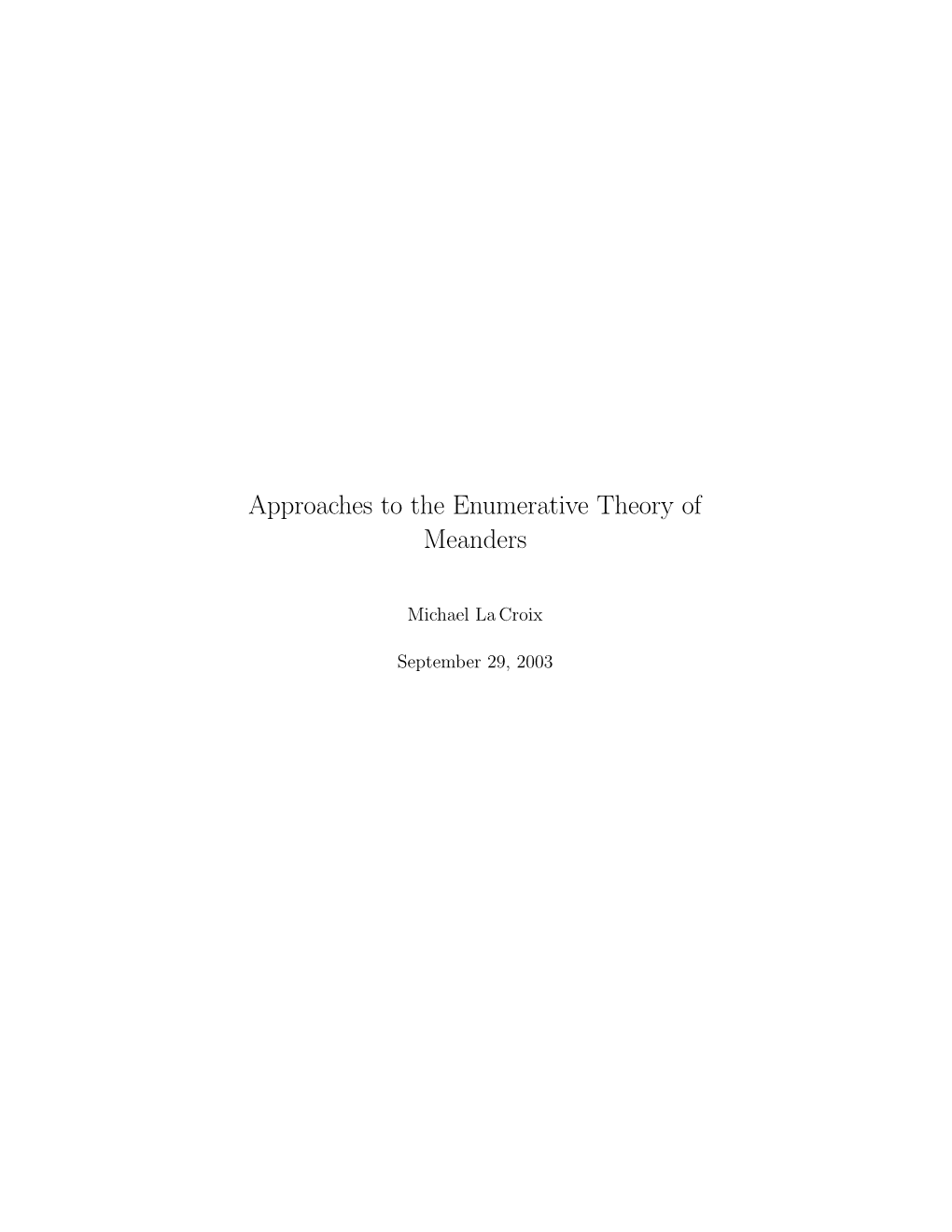 Approaches to the Enumerative Theory of Meanders