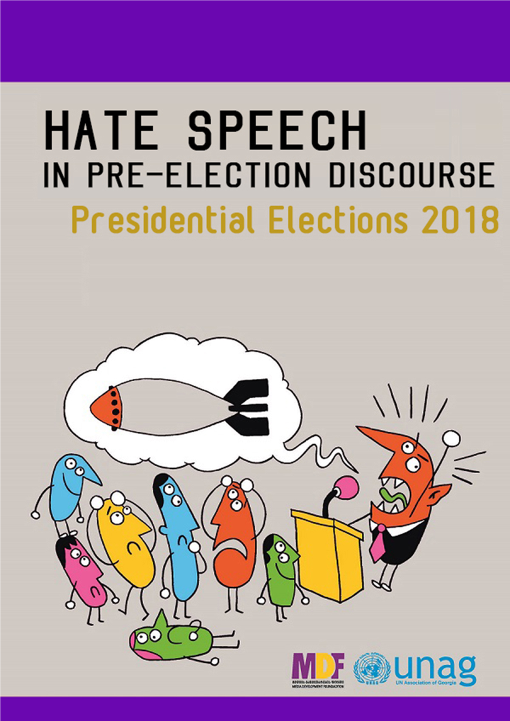 Hate Speech in Pre-Election Discourse, Presidential Elections 2018