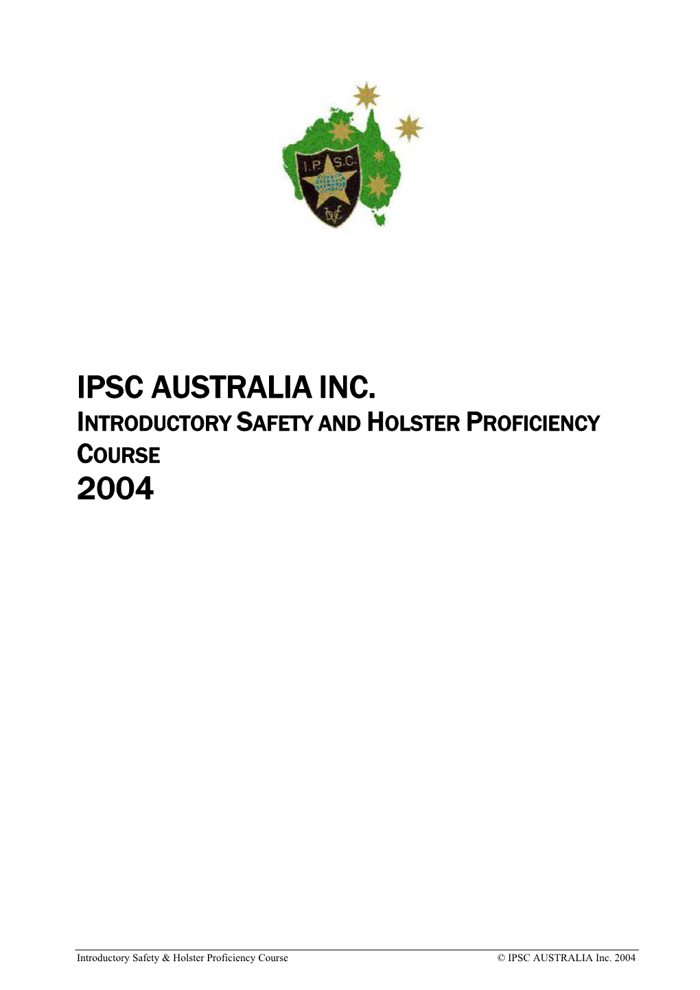 Ipsc Australia Inc