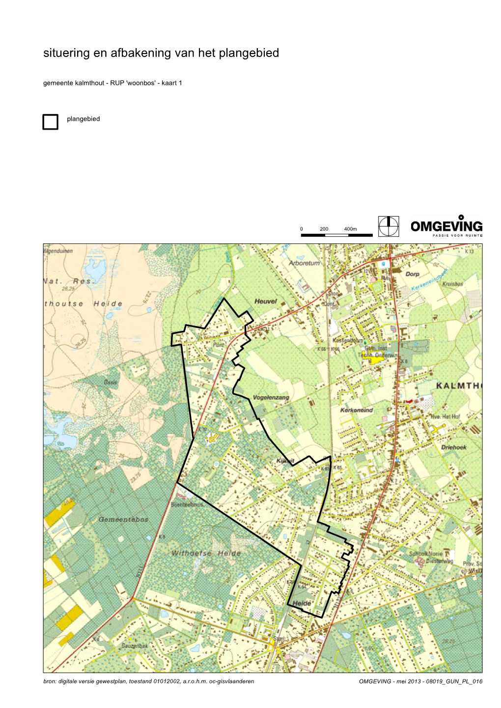 Situering En Afbakening Van Het Plangebied Gemeente Kalmthout - RUP 'Woonbos' - Kaart 1