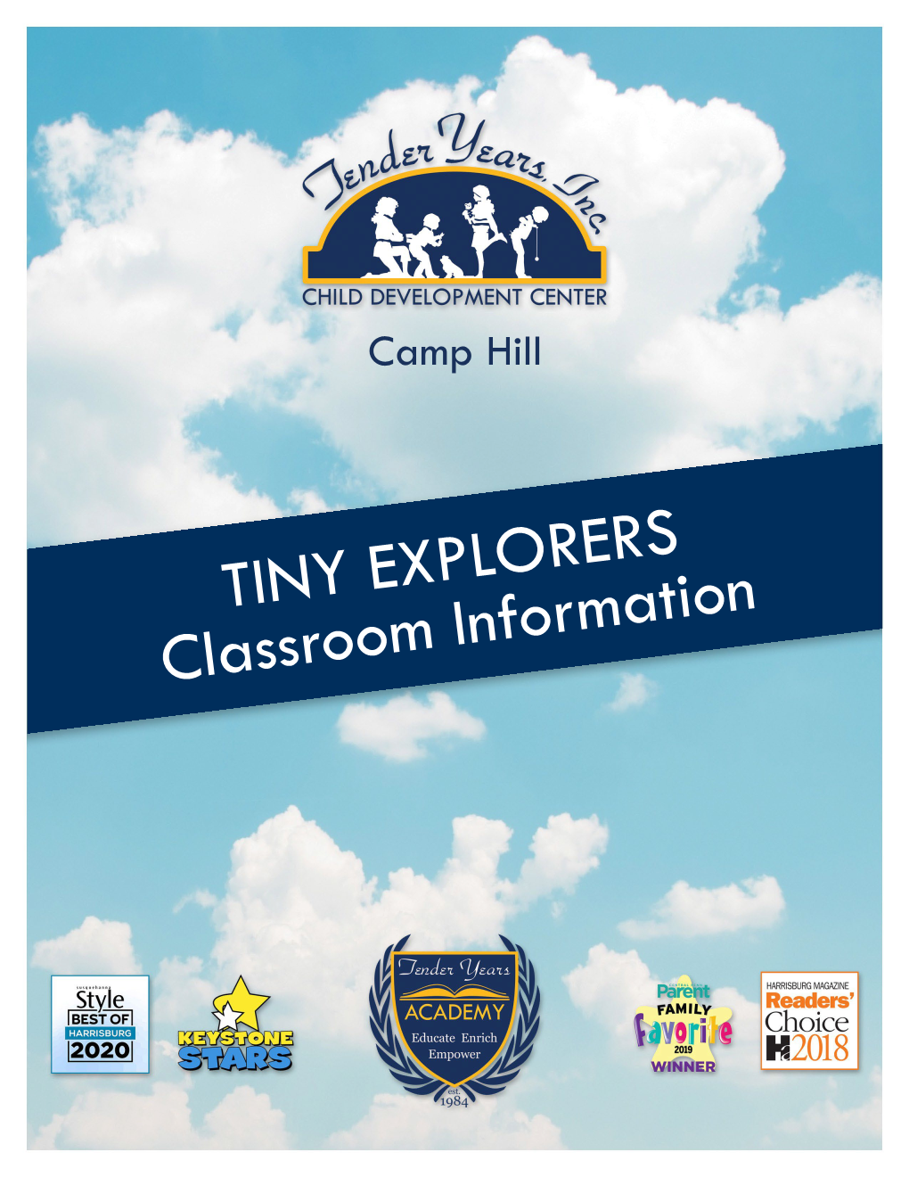 TINY EXPLORERS Classroom Information