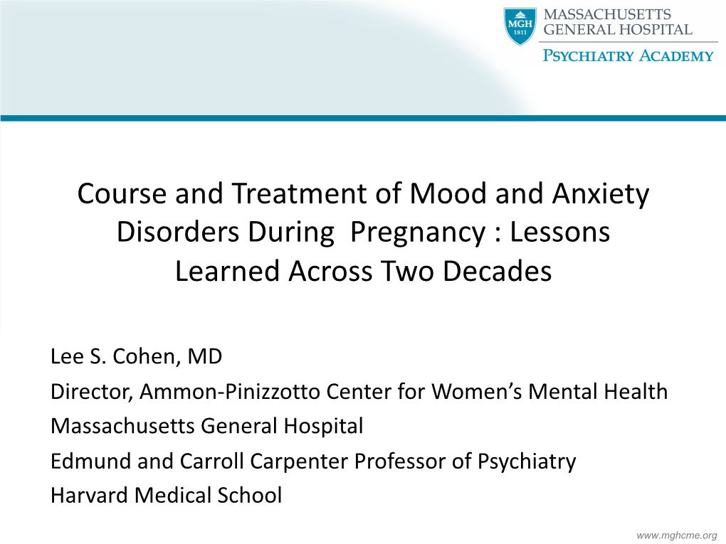 Course and Treatment of Mood and Anxiety Disorders During Pregnancy : Lessons Learned Across Two Decades