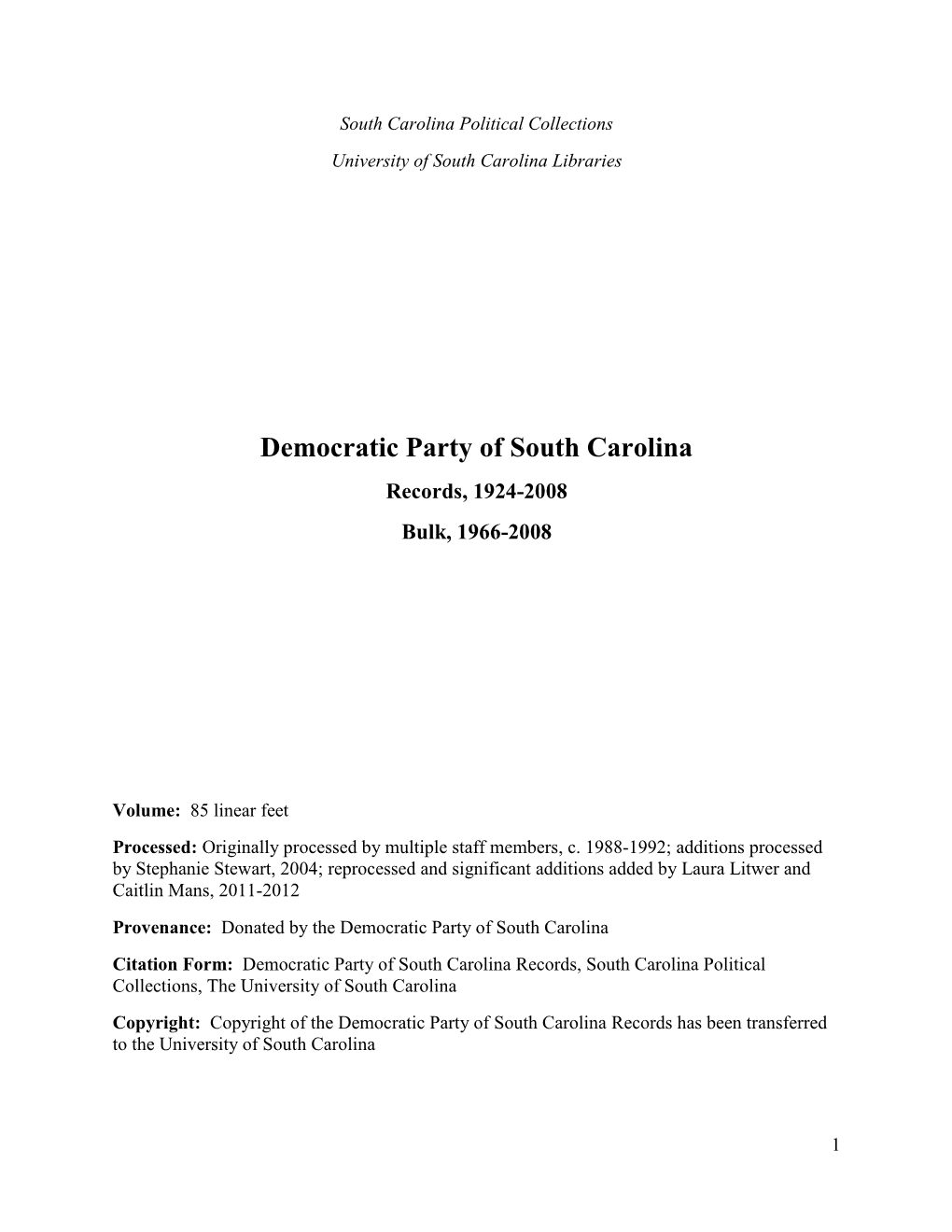 Democratic Party of South Carolina Records, 1924-2008 Bulk, 1966-2008