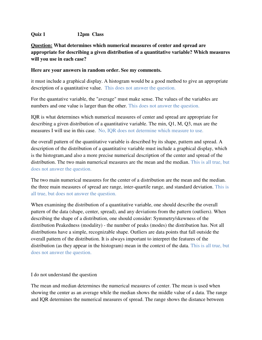 What Determines Which Numerical Measures of Center and Spread Are