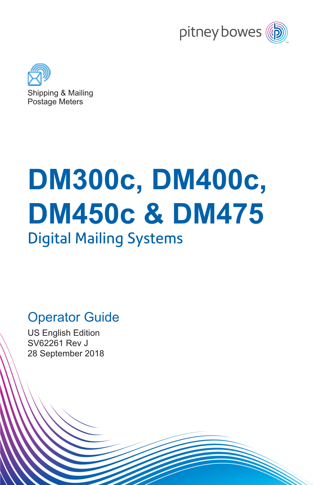 DM300C, DM400C and DM475 Operator Guide