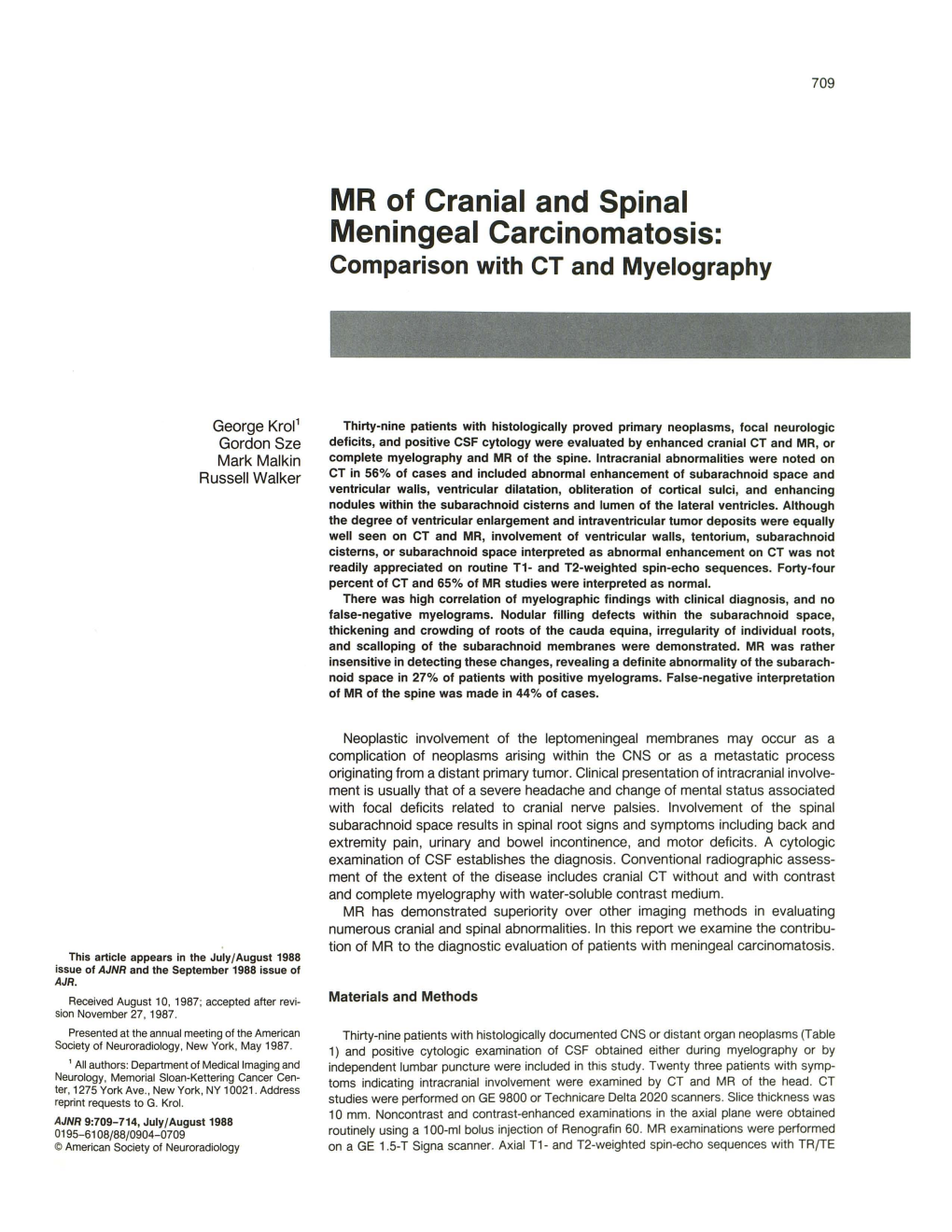 MR of Cranial and Spinal Meningeal Carcinomatosis: Comparison with CT and Myelography