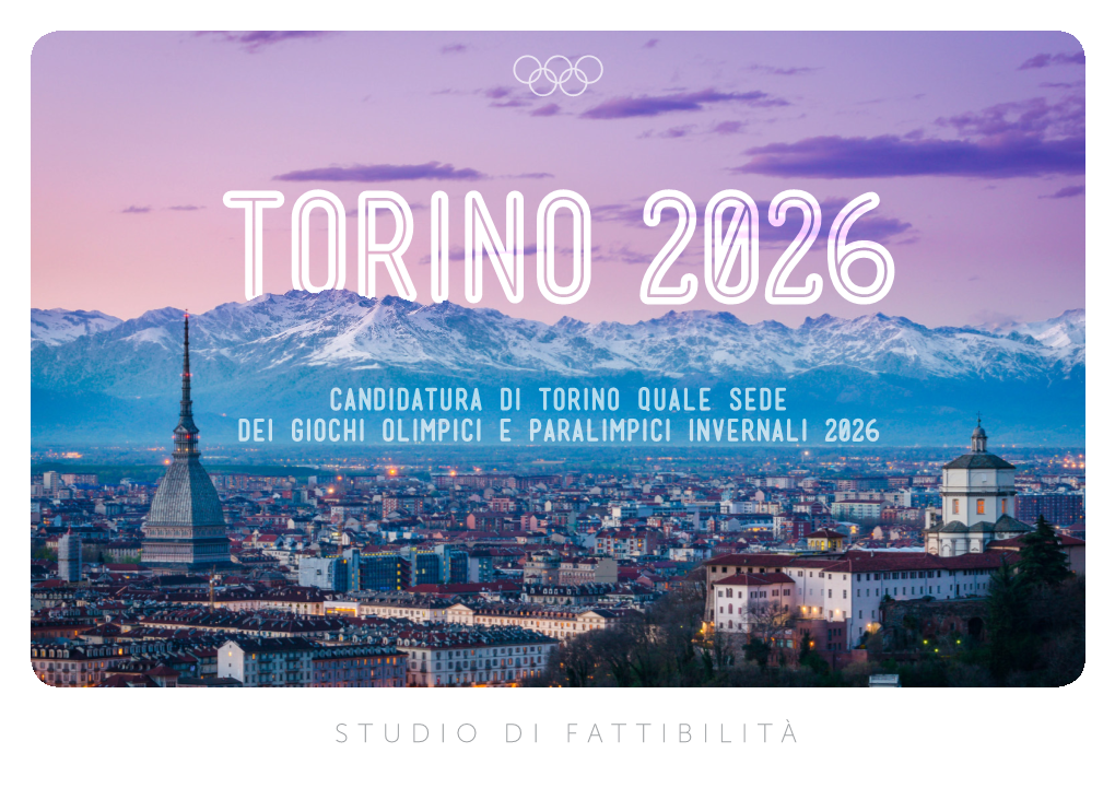 Candidatura Di Torino Quale Sede Dei Giochi Olimpici E Paralimpici Invernali 2026