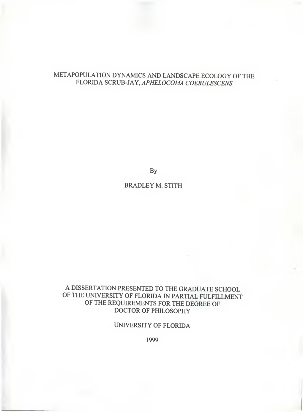 Metapopulation Dynamics and Landscape Ecology of the Florida Scrub-Jay, Aphelocoma Coerulescens