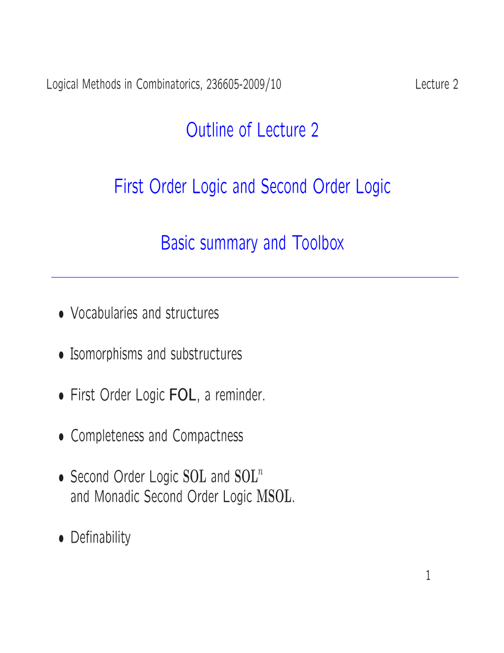 Outline of Lecture 2 First Order Logic and Second Order Logic Basic Summary and Toolbox