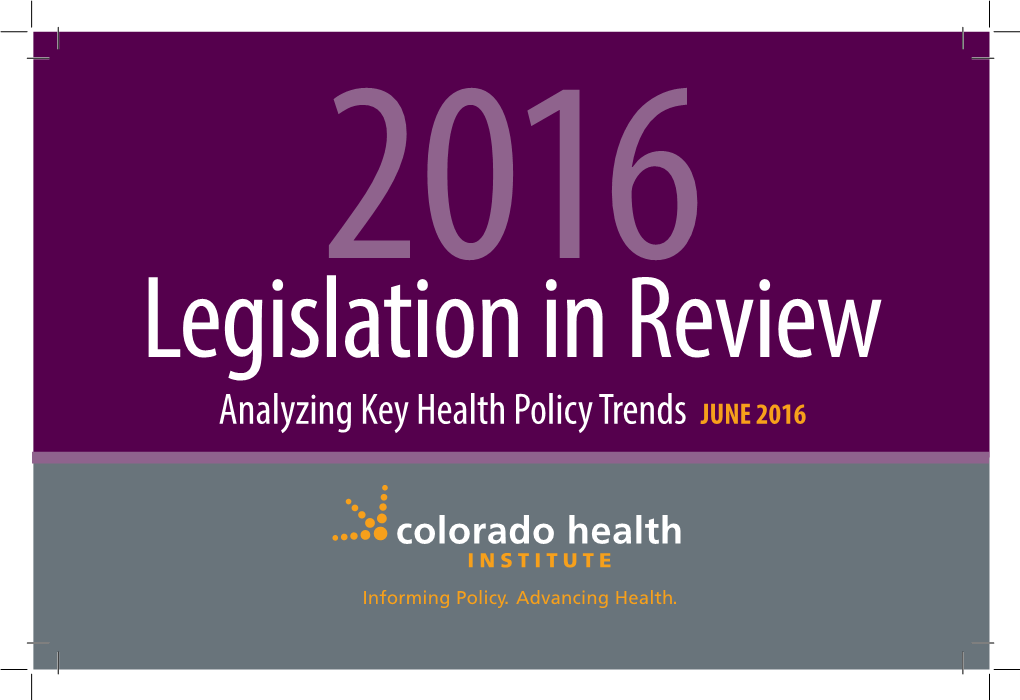 Analyzing Key Health Policy Trends JUNE 2016