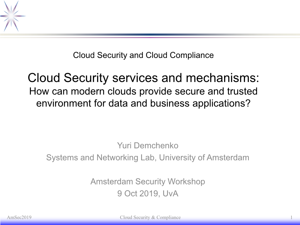Cloud Security Services and Mechanisms: How Can Modern Clouds Provide Secure and Trusted Environment for Data and Business Applications?