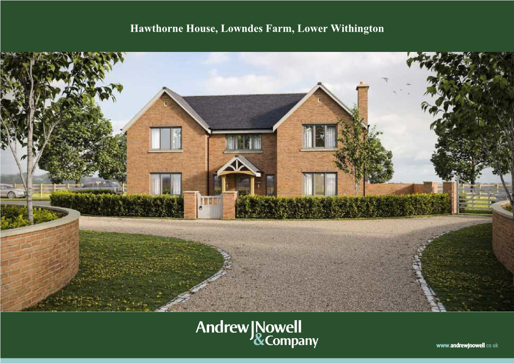 Hawthorne House, Lowndes Farm, Lower Withington