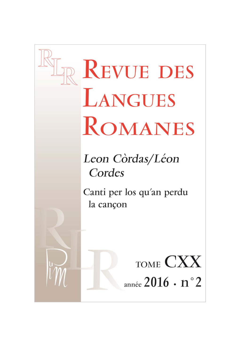 Revue Des Langues Romanes, Tome CXX N°2 | 2016, « Leon Còrdas/Léon Cordes