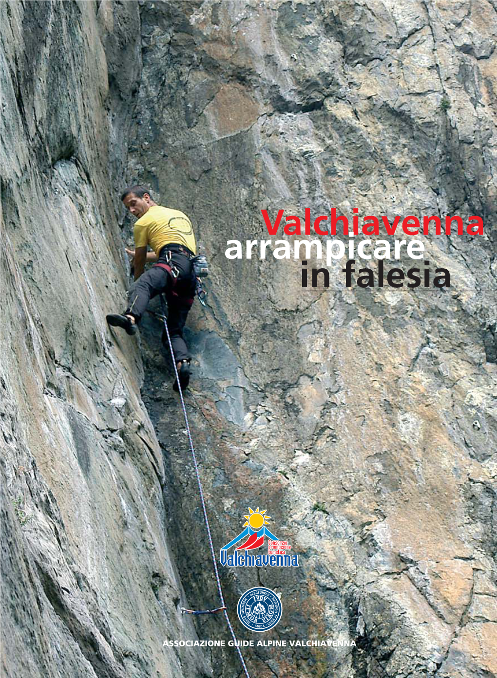 Valchiavenna Arrampicare in Falesia