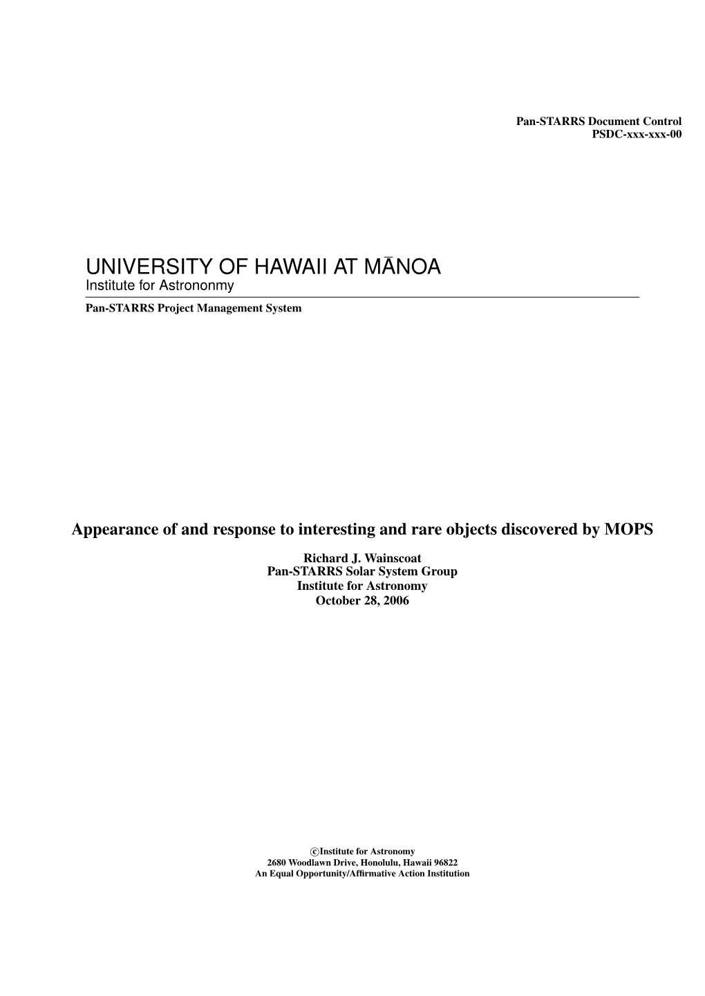 UNIVERSITY of HAWAII at MANOA Institute for Astrononmy Pan-STARRS Project Management System